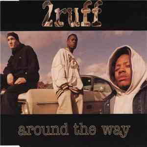 2ruff - Around The Way download free