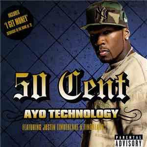 50 Cent Featuring Justin Timberlake & Timbaland - Ayo Technology download free
