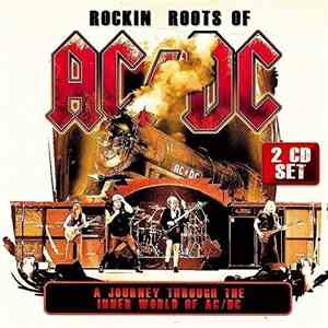 AC/DC - Rockin Roots Of AC/DC - A Journey Through The Inner World Of AC/DC download free