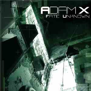Adam X - Fate Unknown download free