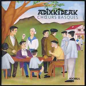 Adixkideak - Choeurs Basques download free