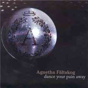 Agnetha Fältskog - Dance Your Pain Away download free
