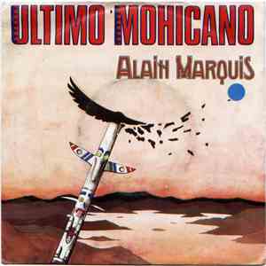 Alain Marquis - Ultimo Mohicano download free