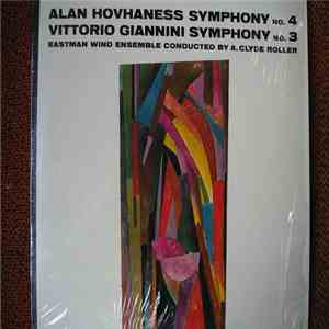 Alan Hovhaness / Vittorio Giannini / Eastman Wind Ensemble / A. Clyde Roller - Symphony No. 4 • Symphony No. 3 download free