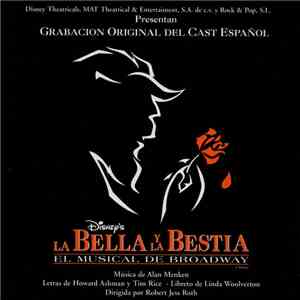 Alan Menken / Howard Ashman / Tim Rice - La Bella Y La Bestia - El Musical De Broadway (Grabación Original Del Cast Español) download free