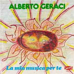 Alberto Geraci - La Mia Musica Per Te download mp3 flac