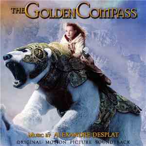 Alexandre Desplat - The Golden Compass (Original Motion Picture Soundtrack) download free