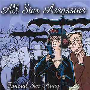 All Star Assassins - Funeral Sex Army download free