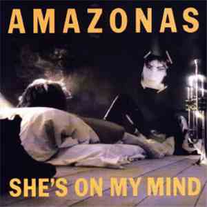 Amazonas  - She's On My Mind download free
