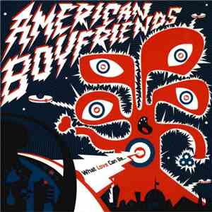 American Boyfriends - What Love Can Be... download free