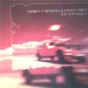 Andrea T. Mendoza & Steven Tibet - Fat E.P. Volume 1 download mp3 flac