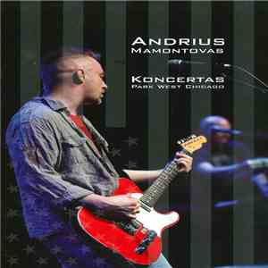 Andrius Mamontovas - Koncertas Park West Chicago download free