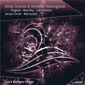Andy Groove & Asheria - Moonglade download mp3 flac