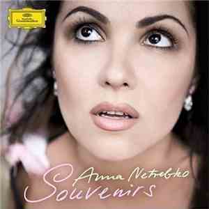 Anna Netrebko - Souvenirs download free