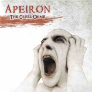 Apeiron  - The Cruel Crime download mp3 flac