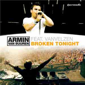 Armin van Buuren Feat. VanVelzen - Broken Tonight download mp3 flac