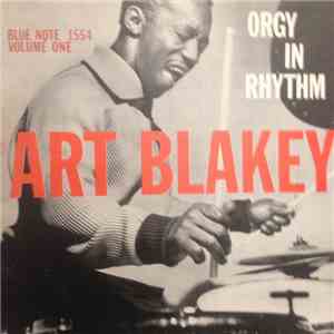 Art Blakey - Orgy In Rhythm - Volume One download free