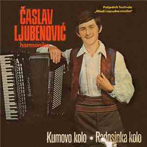 Časlav Ljubenović - Kumovo Kolo / Radosinka Kolo download free