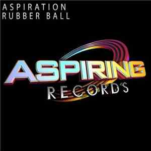Aspiration  - Rubber Ball download mp3 flac