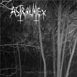 Astralhex - Cryptic Traces Of Evil download free