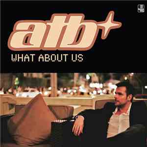 ATB - What About Us download mp3 flac