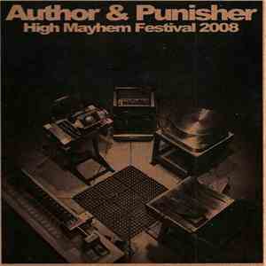 Author & Punisher - High Mayhem Festival 2008 download free