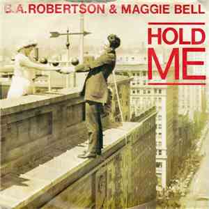 B. A. Robertson & Maggie Bell - Hold Me download free