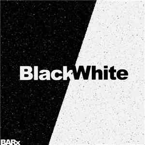 BARx - Black​/​White download mp3 flac