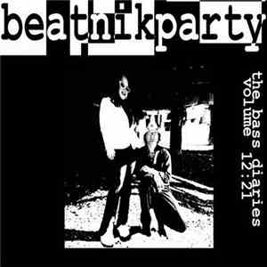 Beatnikparty - The Bass Diaries, Vol. 12:21 download free