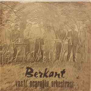 Berkant, Vasfi Uçaroğlu Orkestrası - Doğum Günün Kutlu Olsun - Gel Güzelim Yavrum download free