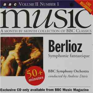 Berlioz - BBC Symphony Orchestra, Andrew Davis - Symphonie Fantastique download free