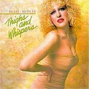 Bette Midler - Thighs and Whispers download mp3 flac