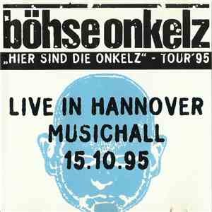 Böhse Onkelz - Hannover 15.10.95 download mp3 flac