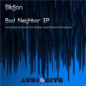Bildjan - Bad Neighbor EP download mp3 flac