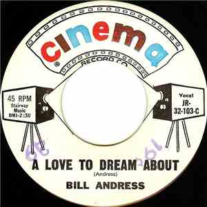 Bill Andress - A Love To Dream About / Chicken Run download free
