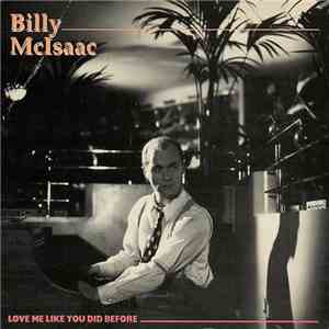 Billy McIsaac - Love Me Like You Did Before download mp3 flac