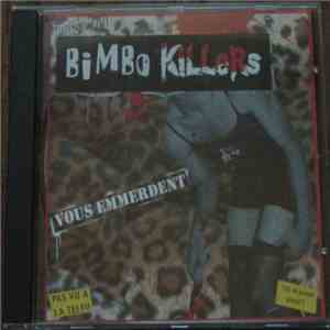 Bimbo Killers - Vous Emmerdent download mp3 flac