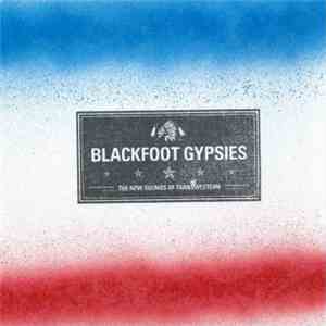 Blackfoot Gypsies - The New Sounds Of TransWestern download mp3 flac