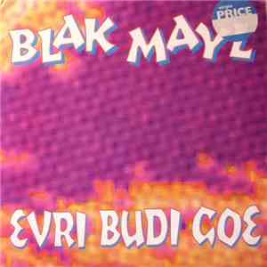 Blak Mayl - Evri Budi Goe download mp3 flac