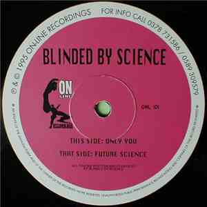 Blinded By Science - Only You / Future Science download mp3 flac