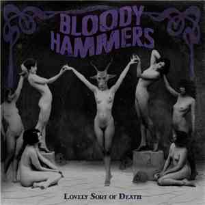 Bloody Hammers - Lovely Sort Of Death download mp3 flac