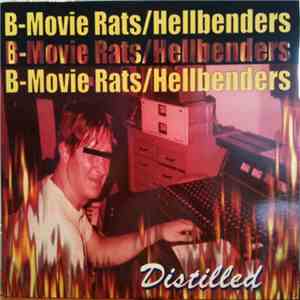 B-Movie Rats / Hellbenders - Distilled download mp3 flac