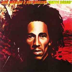 Bob Marley & The Wailers - Natty Dread download free