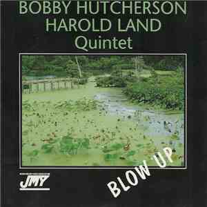 Bobby Hutcherson - Harold Land Quintet - Blow Up download mp3 flac