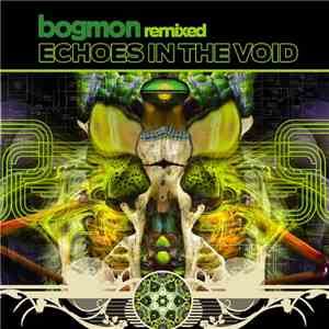 Bogmon - Bogmon Remixed: Echoes In The Void download mp3 flac