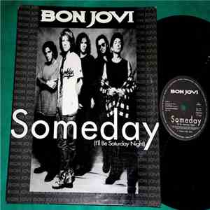 Bon Jovi - Someday (I'll Be Saturday Night) download mp3 flac
