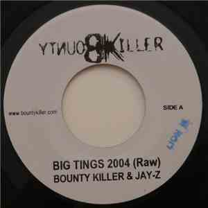 Bounty Killer & Jay-Z - Big Tings 2004 (Raw) / (Radio) download free