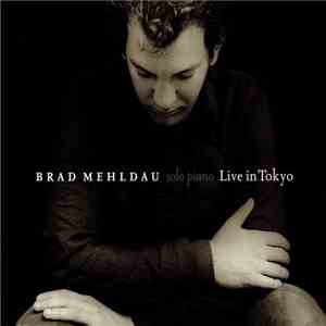 Brad Mehldau - Live In Tokyo download mp3 flac