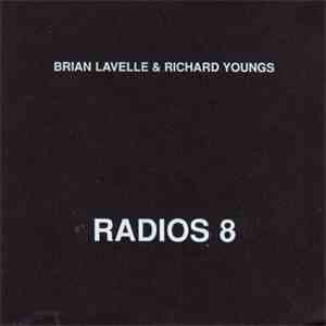 Brian Lavelle & Richard Youngs - Radios 8 download free