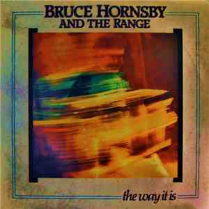 Bruce Hornsby And The Range - The Way It Is download mp3 flac